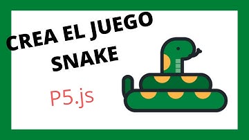 🐍 Crea el JUEGO SNAKE (FÁCIL) SIN programas USANDO EL NAVEGADOR | P5.js