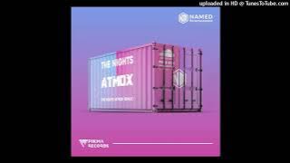 Avicii - The Nights (ATMOX Remix)