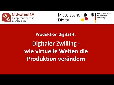 Produktion digital 4: Digitaler Zwilling - wie virtuelle Welten die Produktion verändern