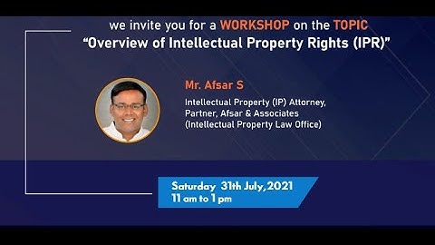 Overview of Intellectual Property Rights (IPR) IIC NitteSAPD  Workshop