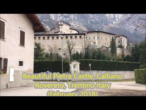 (February 2018) Beautiful Pietra Castle, Calliano Rovereto Italy - Castel Pietra