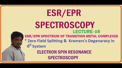 Lecture-8 | Zero Field splitting and Kramer