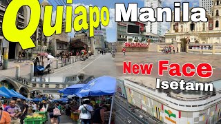 New Face of Quiapo  Isetann Manila | Laking Pinagbago ! Carlos Palanca   Rizal Ave Manila Tour