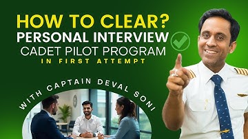 How to Clear Personal Interview of Cadet Pilot Program in First Attempt?