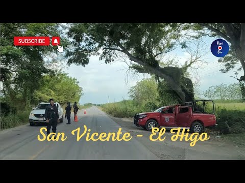 SAN VICENTE TANCUAYALAB – EL HIGO, VERACRUZ