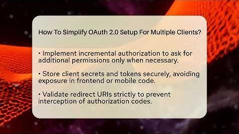 How To Simplify OAuth 2.0 Setup For Multiple Clients? - Server Logic Simplified