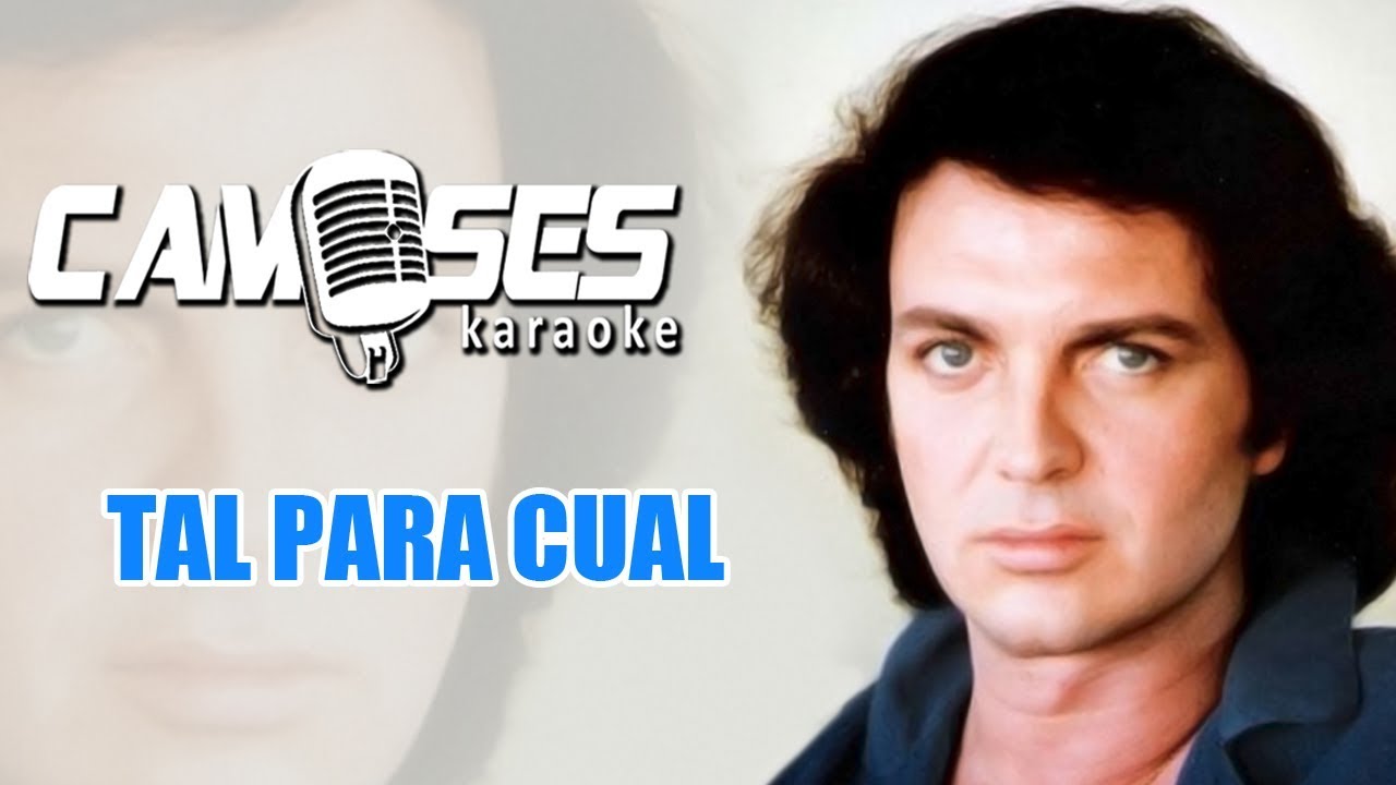 Camilo Sesto Tal para cual (Karaoke) YouTube