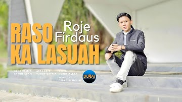 Roje Firdaus - Raso Ka Lasuah (Official Music Video)