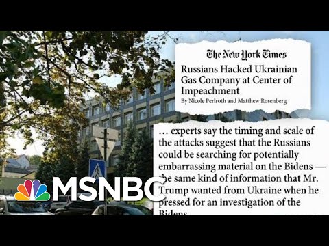 NYT: Russians Hacked Ukraine Gas Company At Center Of Trump's Impeachment | Hardball | MSNBC