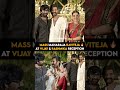 #RaviTeja at #VijayDeverakonda &amp; #RashmikaMandanna Reception #Virosh #AlluArjun #Sreeleela #Dhamaka
