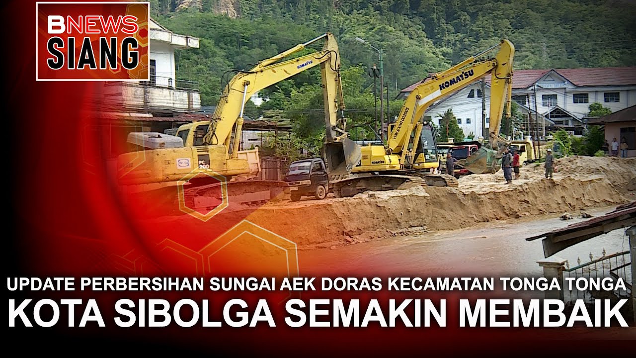 UPDATE PERBERSIHAN SUNGAI AEK DORAS KECAMATAN TONGA TONGA KOTA SIBOLGA