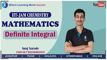 Definite Integral - Calculus (IIT JAM , JNU , DU , BHU Chemistry Entrance Exam   IFAS IIT JAM)