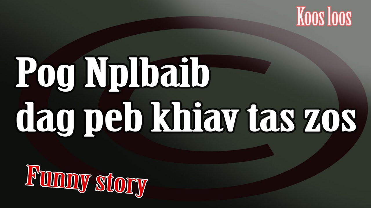 Pog Nplhaib dag peb khiav tas zos 3/31/2023