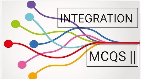 Integration | Ecat  Mcqs | NUST | FAST | PU | GIKI | PIEAS | LUMS | SAT | Lec 37