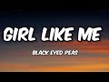 Black Eyed Peas Girl Like Me Ft Shakira Lyrics Black Eyed Peas Girl Like Me Ft Shakira Lyrics