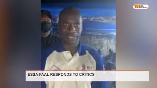 ESSA FAAL RESPONDS TO CRITICS