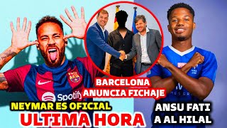 ?DE ULTIMA HORA: BARCELONA ANUNCIA FICHAJE - NEYMAR ES OFICIAL - ANSU FATI AL AL HILAL ARABIA