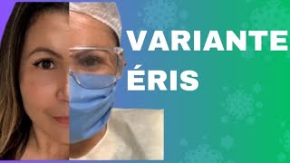 VARIANTE ÉRIS: UMA NOVA ONDA varianteeris eris dramarciadantas