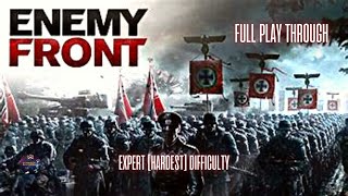 ENEMY FRONT EXPERT DIFFICULTY FULL GAME PC GAMEPLAY NO COMMENTARY