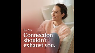 Healthy Connection Should Calm Your Body — Not Exhaust It