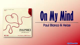 Paul Blanco U0026 Heize  On My Mind   exchange Season 3 Ost Part 1 romeng 
