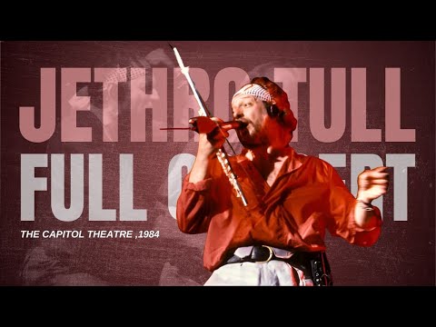 Miniatura del video: Jethro Tull - Live at the Capitol Theatre 1984 (Full Concert)