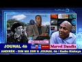 LIVE JOUNAL 4è DIM MA DIW Avèk Marvel Dandin Samdi 28 Fevrye 2026 Radio Kiskeya