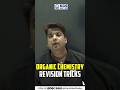 Organic Chemistry के Ultimate Revision Tricks 🎯💯#vdsir #organicchemistry #revision #kgsneet