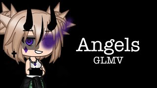 Angels || GLMV || + new intro || sorry it’s late TwT || Resimi