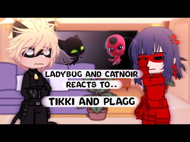 Ladybug and Cat Noir reacts to...🎀 [] Miraculous Ladybug [] Gacha Club