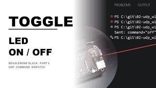UDP Command Toggles LED on/off BeagleBone Black