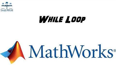 While Loop in MATLAB