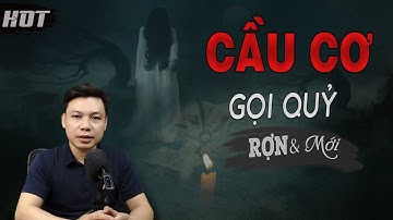 Cầu Cơ Gọi Quỷ - Truyện Ma Có Thật Nghịch Dại Phạm Điều Thiêng MC Đình Soạn Kể Đến Sợ Hãi
