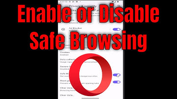 How to Enable or Disable Safe Browsing in Opera Browser on Android [Mobile]