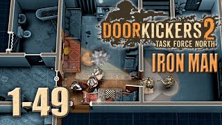 Door Kickers 2 - Nonstop War - Iron Man - Episode 49