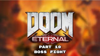 Doom Eternal Walkthrough Gameplay Part 10(Story Mode)(Boss Fight)
