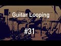 Evert zeevalkink  guitar looping 31