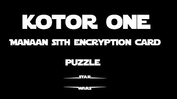 Star Wars KOTOR 1 | Manaan SITH CARD Encryption Guide | SpaceMadnessGaming