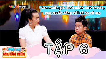 Điều con muốn nói 2023 #6: Con muốn ba mẹ cùng chăm sóc con, con ước gia đình mình như trước | VTV9