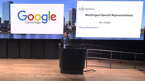 SANE2024 | Bhuvana Ramabhadran - Multilingual Speech Representations