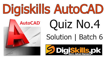 Digiskills AutoCAD Quiz No. 4 Solution Batch 6 | AutoCAD Quiz 4 Solution | Study Planet