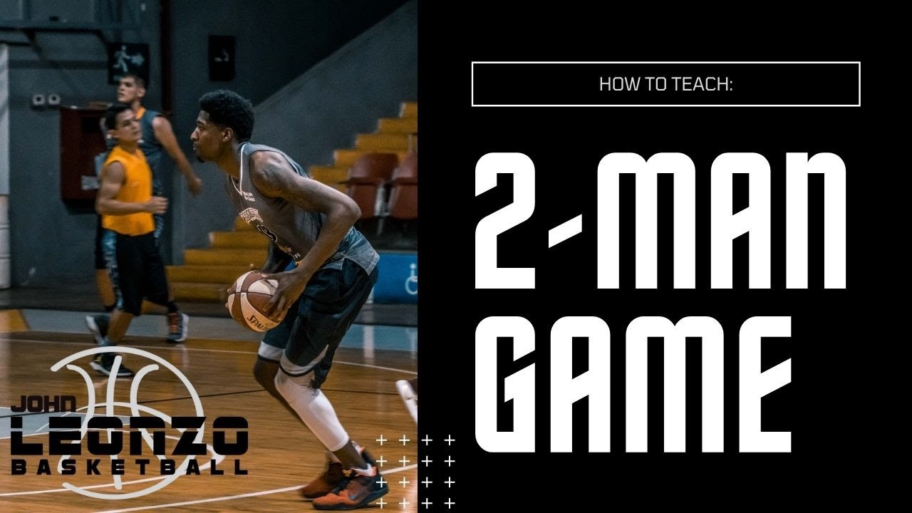 How To Teach The 2-Man Game