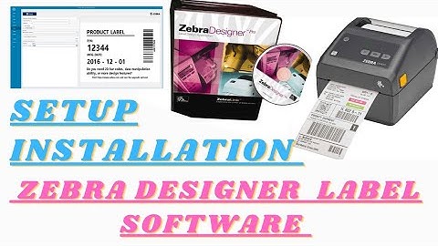 Zebra designer Label software install and setup