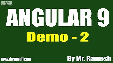 ANGULAR 9 tutorial || Demo - 2 || by Mr. Ramesh On 15-07-2020 @6:30PM