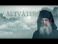 ALTVÄTER. Archimandrit Ephraim von Arizona