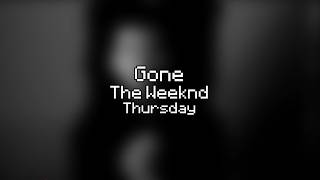 The Weeknd - Gone (Lyric Video)