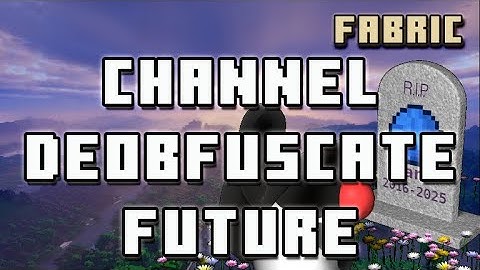 Future of Channel - Minecraft Drop Obfuscation