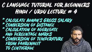 C Language Tutorial For Beginners In Hindi / Urdu Lecture No 4