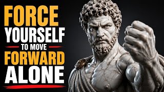 How To Get Ahead Even When No One Is There For You | Stoic Philosophy