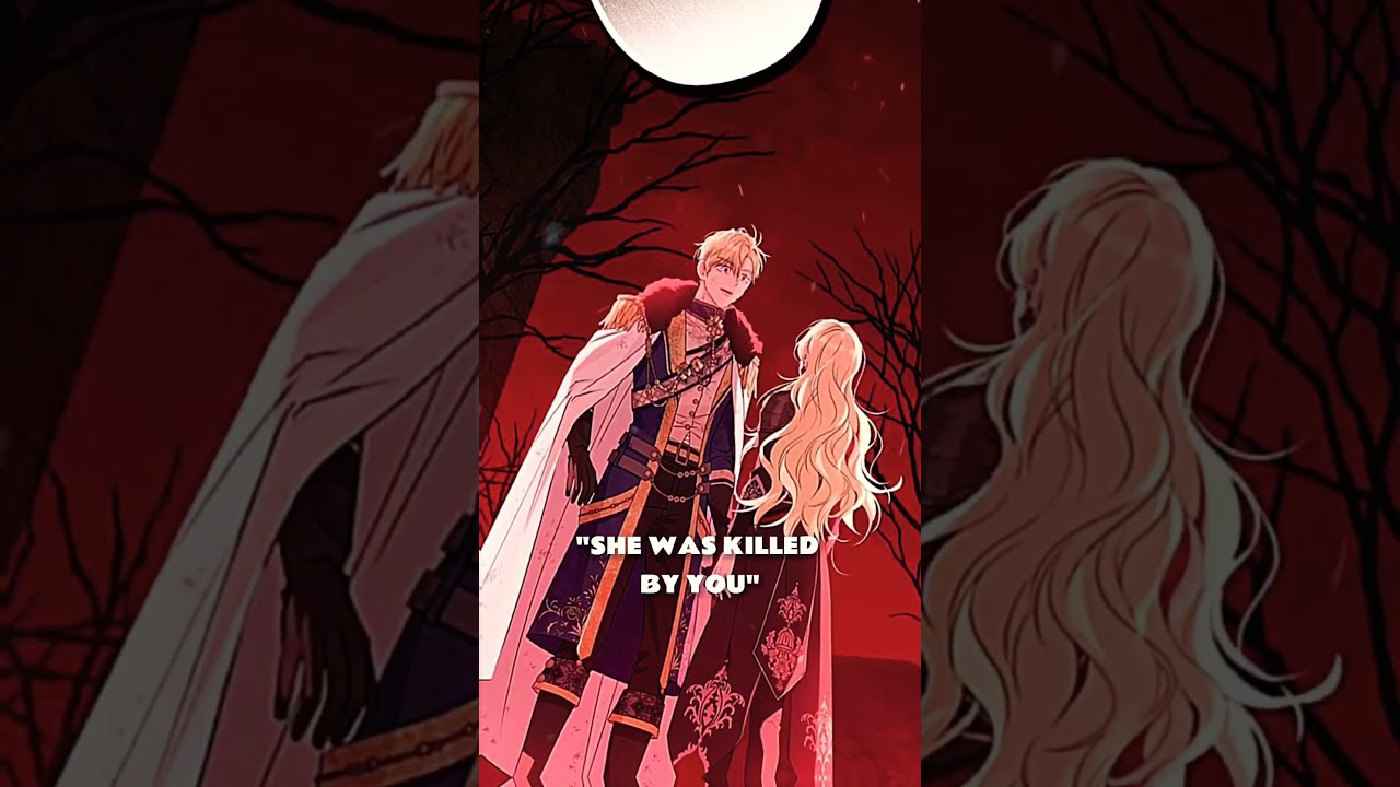 She Was Killed By You Actually I M The Real One Manhwa Edits Shorts